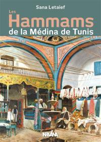 Les hammams de la médina de Tunis