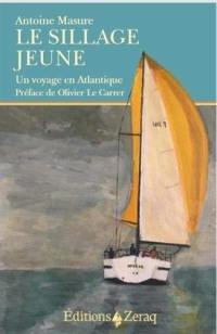 Le sillage jeune : un voyage en Atlantique