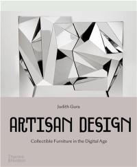 Artisan Design Collectible Furniture in the Digital Age