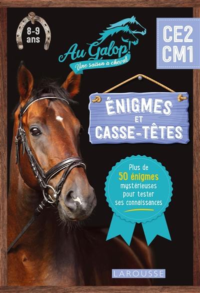 Au galop ! Une saison à cheval, CE2, CM1, 8-9 ans : énigmes et casse-têtes : plus de 50 énigmes mystérieuses pour tester ses connaissances Au galop ! Une saison à cheval, CE2, CM1, 8-9 ans : énigmes et casse-têtes : plus de 50 énigmes mystérieuses pour tester ses connaissances