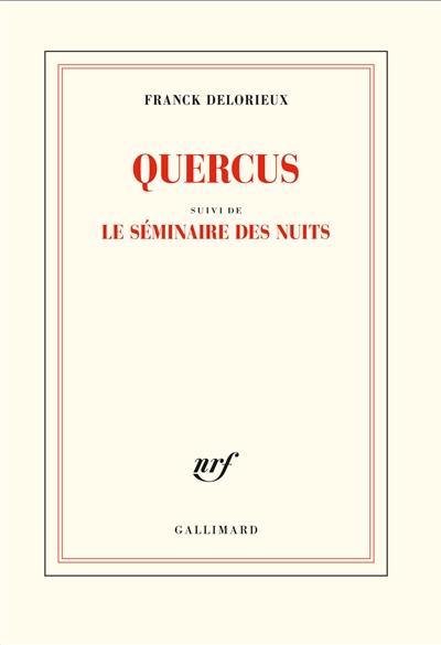 Quercus. Le séminaire des nuits