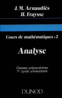 Cours de mathématiques. Vol. 2. Analyse