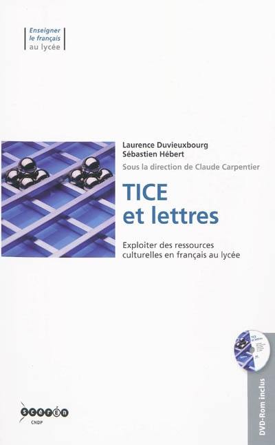 TICE et lettres : exploiter des ressources culturelles en français au lycée