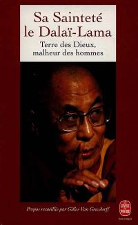 Terre des dieux, malheur des hommes : sauver le Tibet