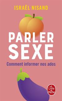 Parler sexe : comment informer nos ados