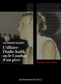 L'affaire Elodie Kulik ou Le combat d'un père