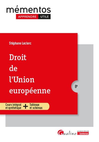 Droit de l'Union européenne : cours intégral et synthétique + tableaux et schémas