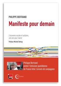 Manifeste pour demain : l'économie sociale et solidaire, une voie pour l'avenir