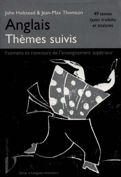 Anglais, thèmes suivis : manuel de thème grammatical, 49 thèmes de 100 mots