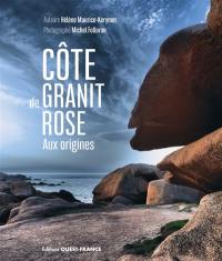 Côte de granit rose : aux origines