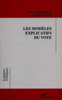 Les modèles explicatifs du vote