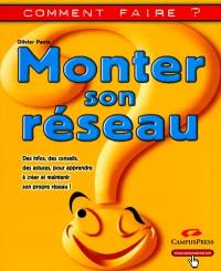 Monter son réseau