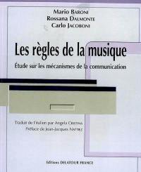 Les règles de la musique : études sur les mécanismes de la communication