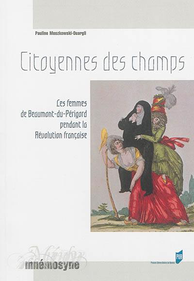 Citoyennes des champs : les femmes de Beaumont-du-Périgord pendant la Révolution francaise