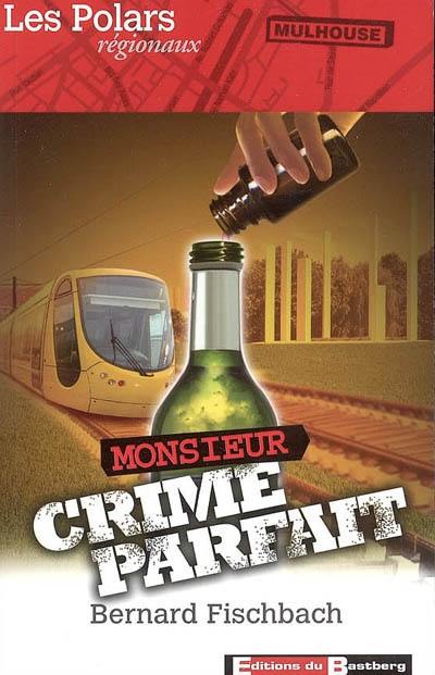 Monsieur crime parfait