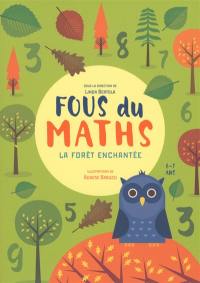 Fous du maths : la forêt enchantée, 6-7 ans