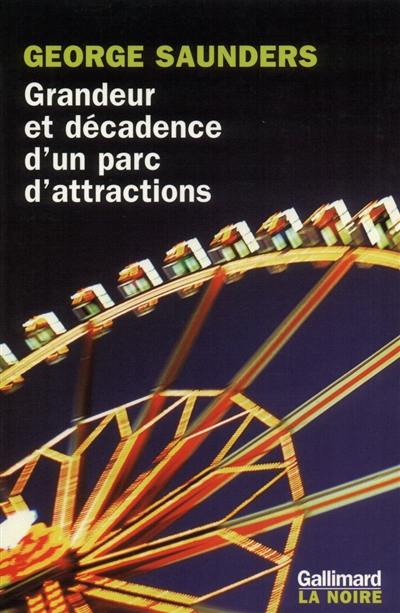 Grandeur et décadence d'un parc d'attractions