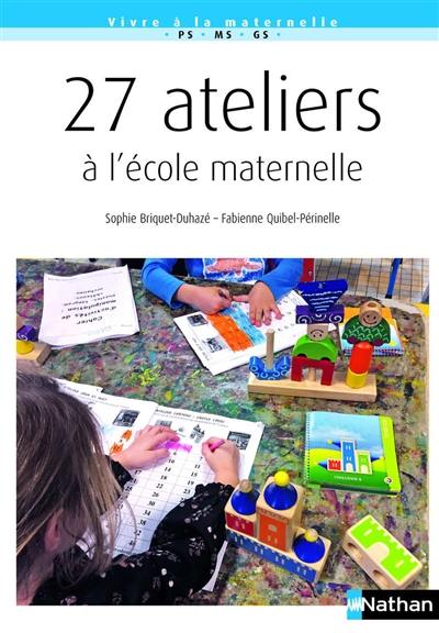 27 ateliers à l'école maternelle