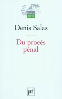 Du procès pénal