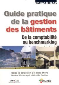 Guide pratique de la gestion des bâtiments : de la comptabilité au benchmarking