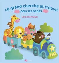 Le grand cherche et trouve pour les bébés : les animaux