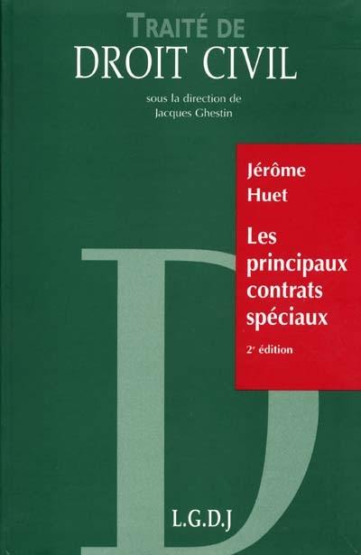 Traité de droit civil. Les principaux contrats spéciaux