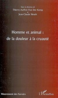 Homme et animal : de la douleur à la cruauté