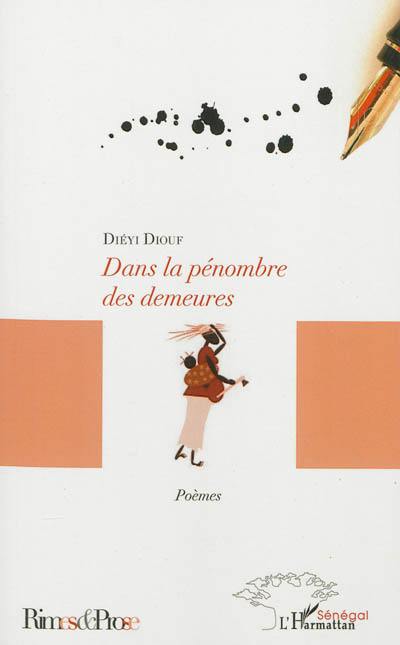 Dans la pénombre des demeures : poèmes