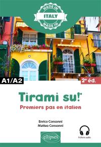 Tirami su! : premiers pas en italien : A1-A2