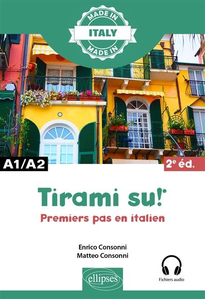 Tirami su! : premiers pas en italien : A1-A2