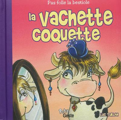 La vachette coquette