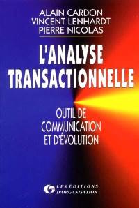 L'analyse transactionnelle : outil de communication et d'évolution