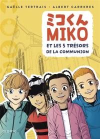 Miko. Miko et les 5 trésors de la communion