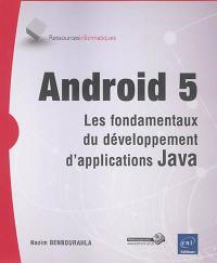 Android 5 : les fondamentaux du développement d'applications Java