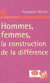 Hommes, femmes, la construction de la différence