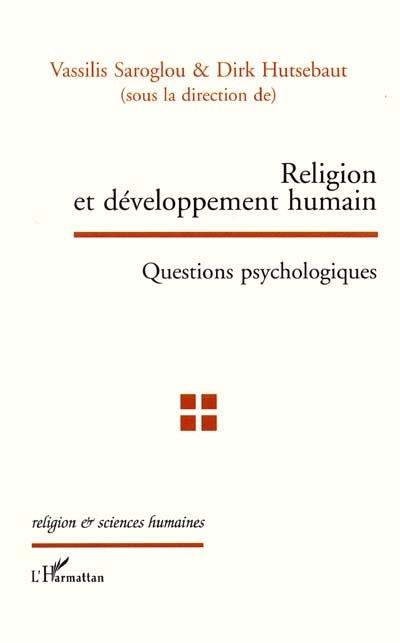 Religion et développement humain : questions psychologiques : hommage à Jean-Marie Jaspard