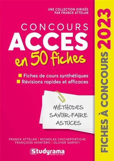 Concours Accès en 50 fiches : fiches de cours synthétiques, révisions rapides et efficaces : 2023