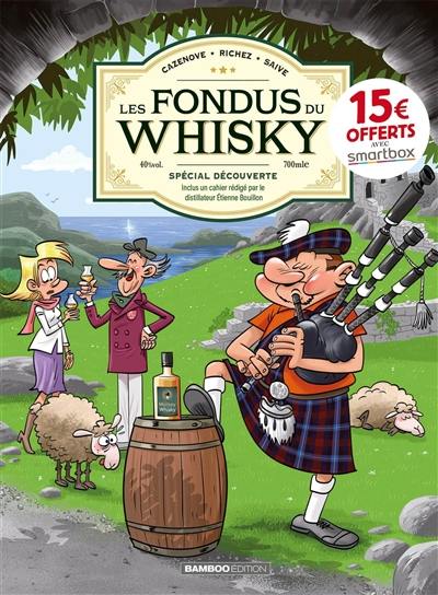 Les fondus du whisky : spécial découverte