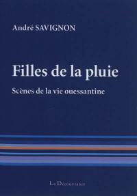 Filles de la pluie : scènes de la vie ouessantine