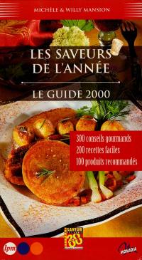 Le guide des saveurs de l'année 2000