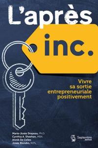 L'après inc. : vivre sa sortie entrepreneuriale positivement