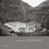 Centrales : architecture et paysages hydroélectriques de l'arc alpin