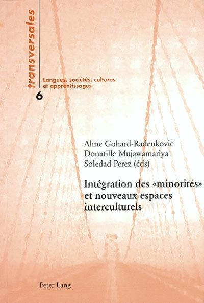 Intégration des minorités et nouveaux espaces interculturels