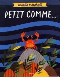 Petit comme...