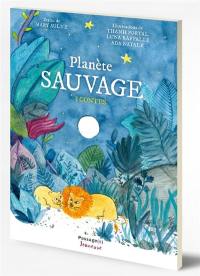 Planète sauvage : 3 contes