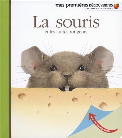 La souris : et les autres rongeurs