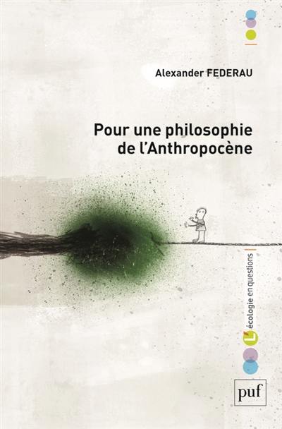 Pour une philosophie de l'anthropocène