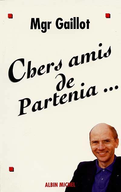 Chers amis de Partenia