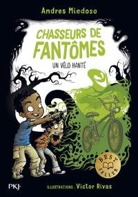 Chasseurs de fantômes. Vol. 2. Un vélo hanté