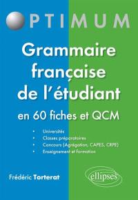 Grammaire française de l'étudiant en 60 fiches et QCM